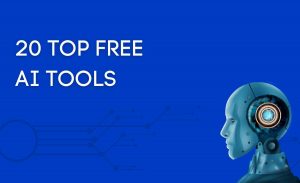 20 Top AI Tools - Free